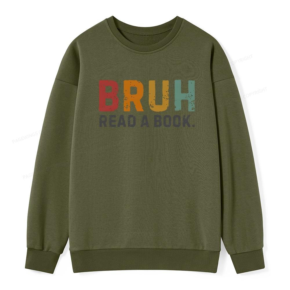 Pagewings Read A Book Bruh Unisex Classic Sweatshirt