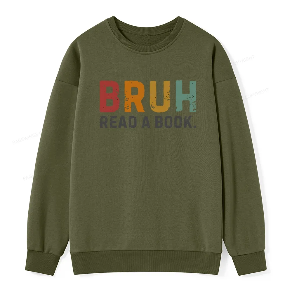 Pagewings Read A Book Bruh Unisex Classic Sweatshirt