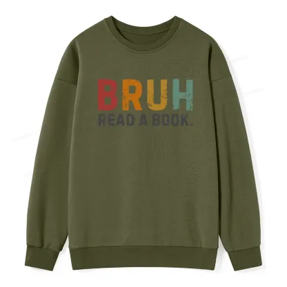 Pagewings Read A Book Bruh Unisex Classic Sweatshirt