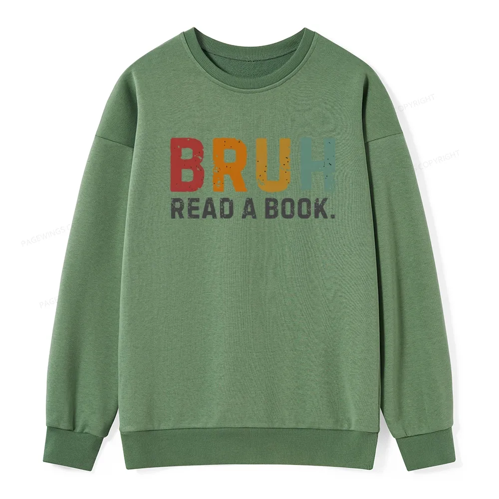 Pagewings Read A Book Bruh Unisex Classic Sweatshirt