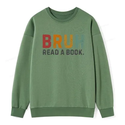 Pagewings Read A Book Bruh Unisex Classic Sweatshirt