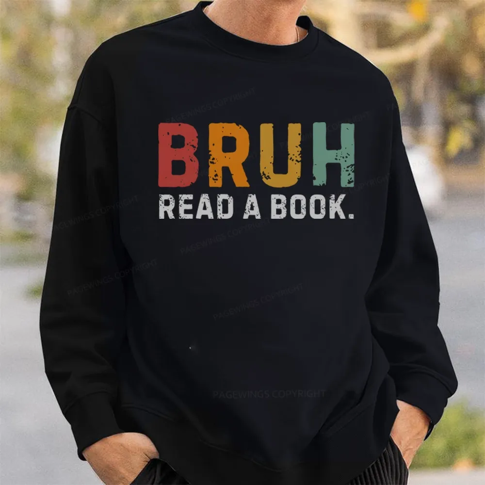 Pagewings Read A Book Bruh Unisex Classic Sweatshirt