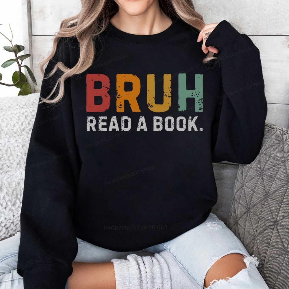 Pagewings Read A Book Bruh Unisex Classic Sweatshirt