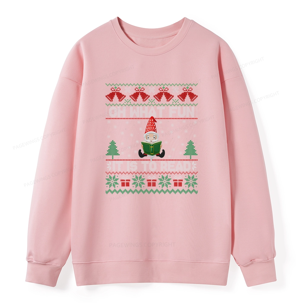 Pagewings Oh What Fun It Is To Read Unisex Classic Sweatshirt