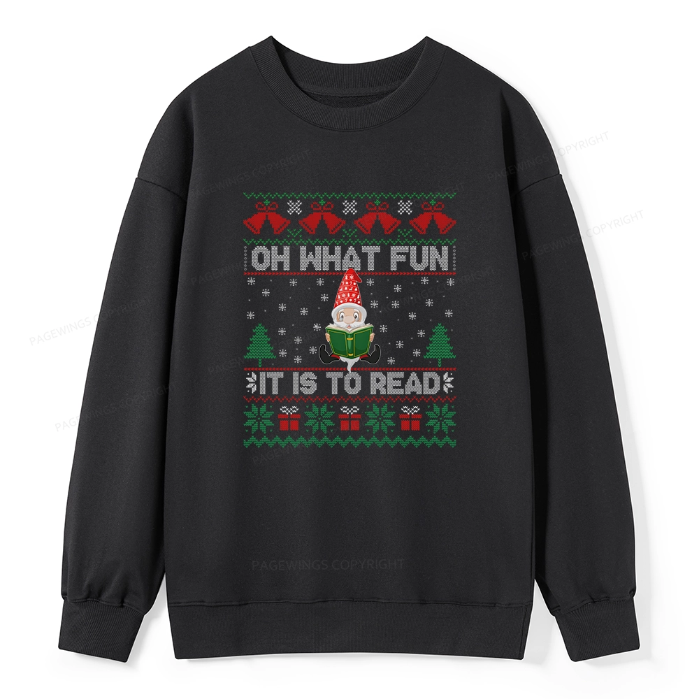 Pagewings Oh What Fun It Is To Read Unisex Classic Sweatshirt