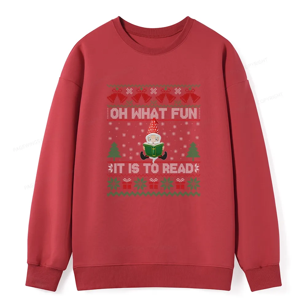 Pagewings Oh What Fun It Is To Read Unisex Classic Sweatshirt