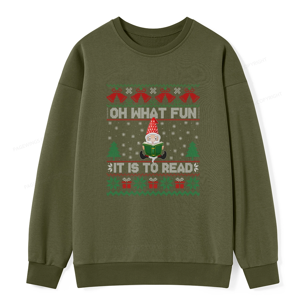 Pagewings Oh What Fun It Is To Read Unisex Classic Sweatshirt