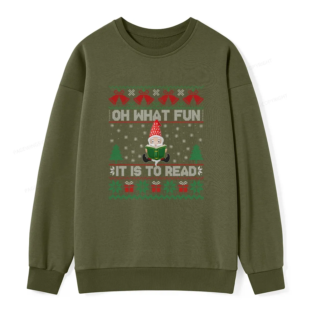 Pagewings Oh What Fun It Is To Read Unisex Classic Sweatshirt