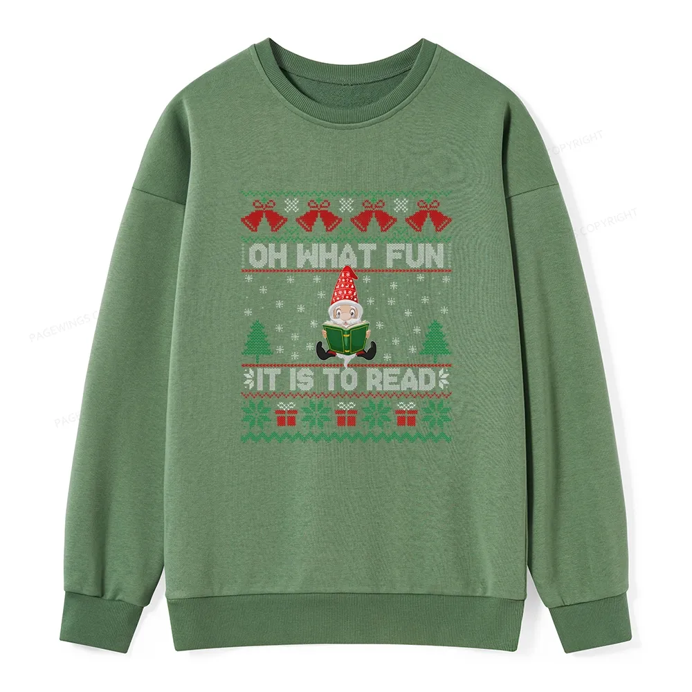 Pagewings Oh What Fun It Is To Read Unisex Classic Sweatshirt