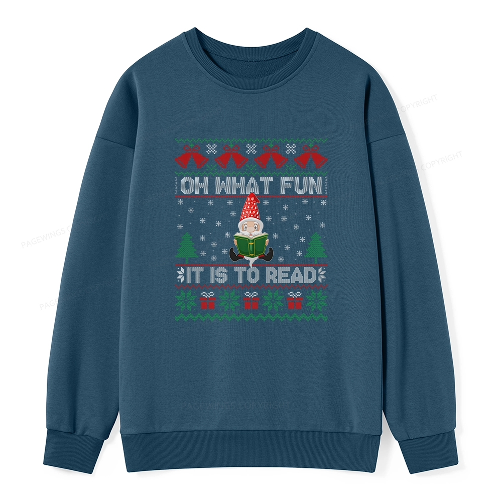 Pagewings Oh What Fun It Is To Read Unisex Classic Sweatshirt