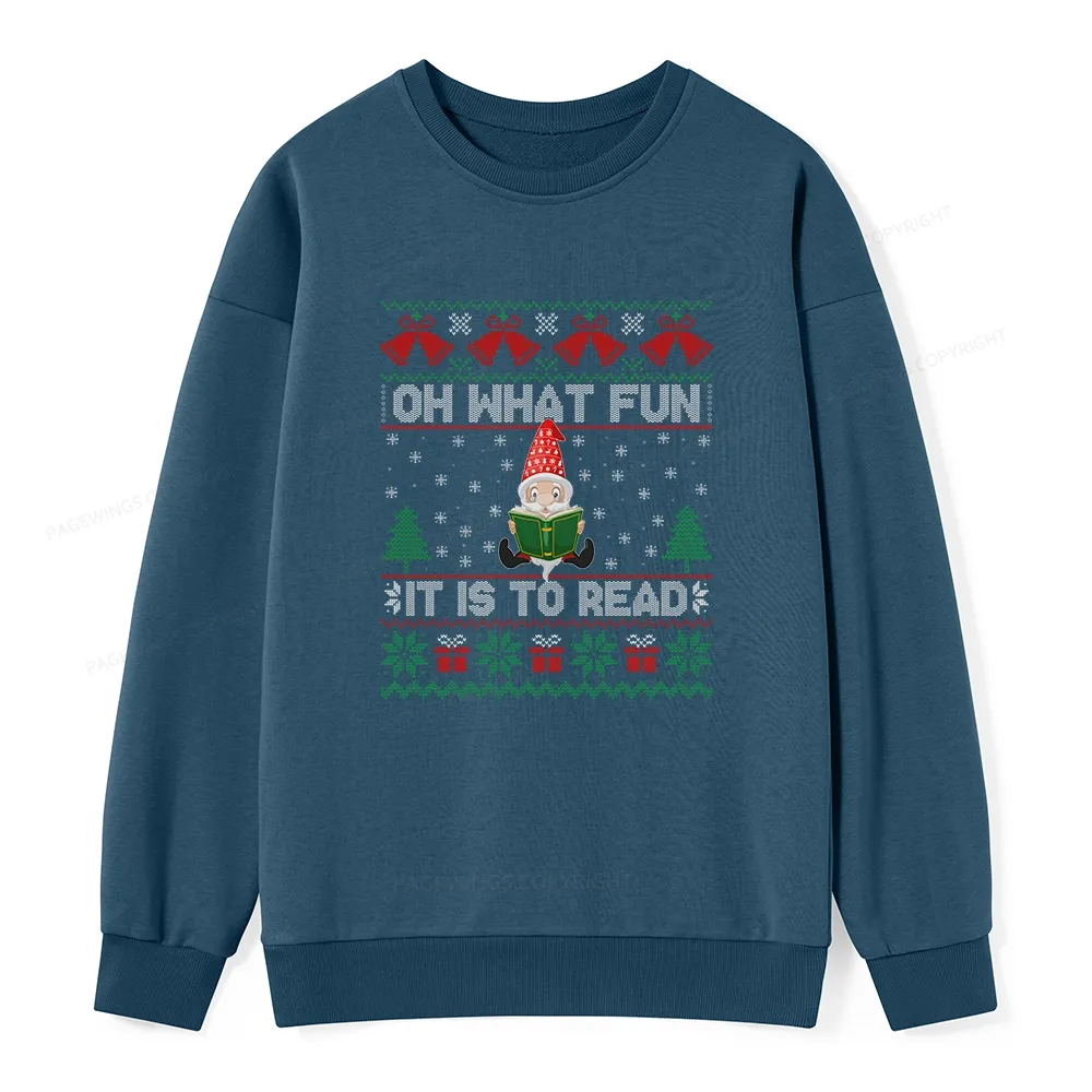 Pagewings Oh What Fun It Is To Read Unisex Classic Sweatshirt