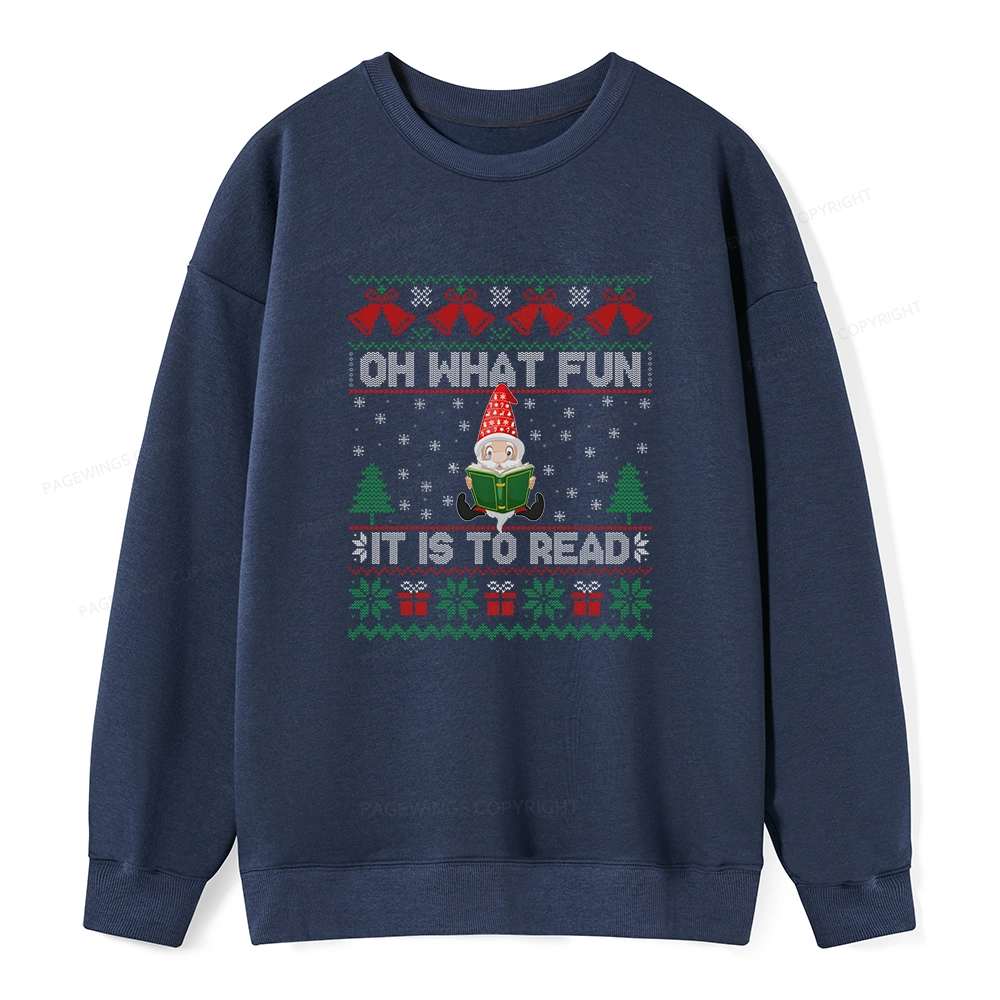 Pagewings Oh What Fun It Is To Read Unisex Classic Sweatshirt