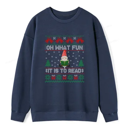 Pagewings Oh What Fun It Is To Read Unisex Classic Sweatshirt