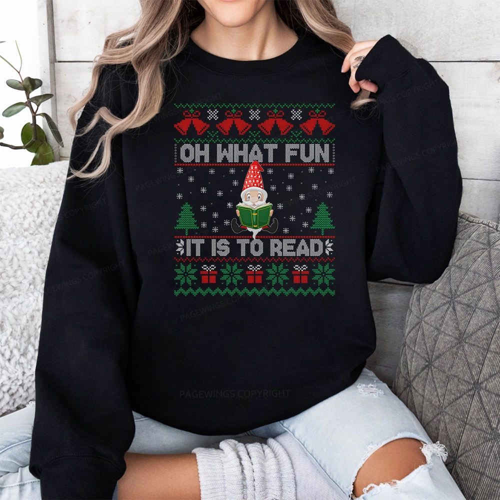 Pagewings Oh What Fun It Is To Read Unisex Classic Sweatshirt