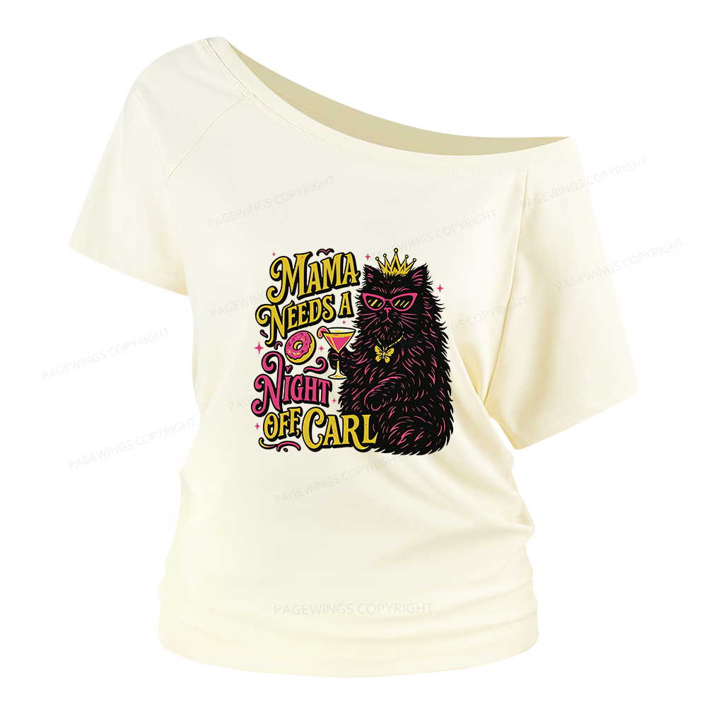 Pagewings Mama Needs A Night Off Women Off Shoulder T-shirts