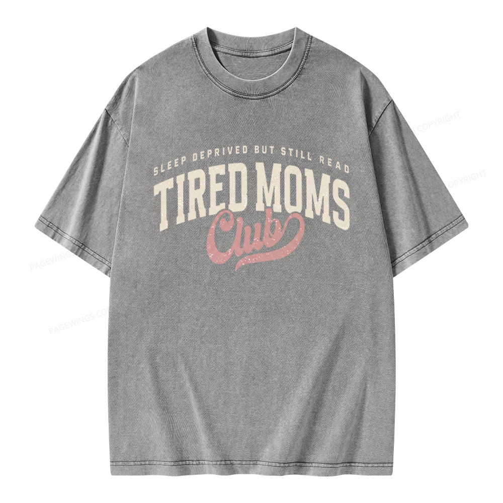 Pagewings Tired Moms Club Unisex Washed T-shirt