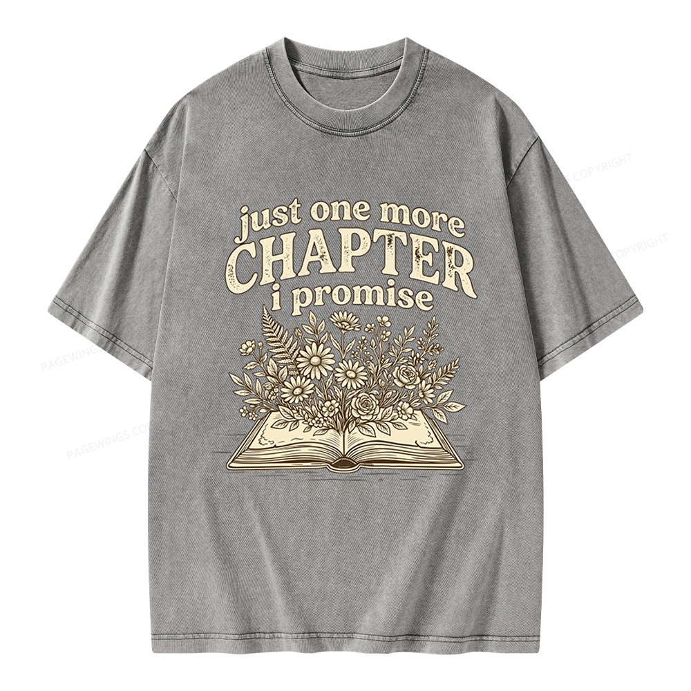 Pagewings Just One More Chapter I Promise Unisex Washed T-shirt