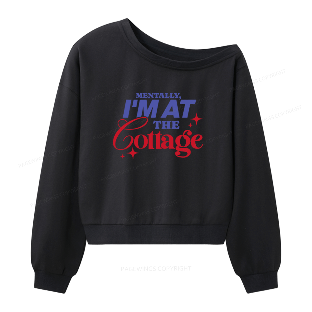 Pagewings I'm At The Cottage Women Off Shoulder Sweatshirt