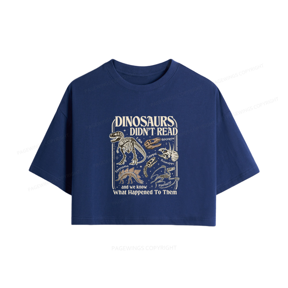 Pagewings Dinosaurs Didn’t Read Women Crop Tops