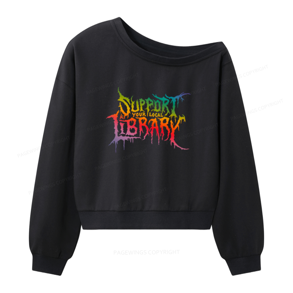 Pagewings Support Your Local Library Women Off Shoulder Sweatshirt