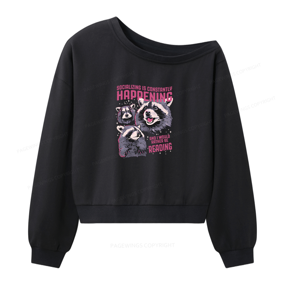 Pagewings And I Would Rather Be Reading Women Off Shoulder Sweatshirt