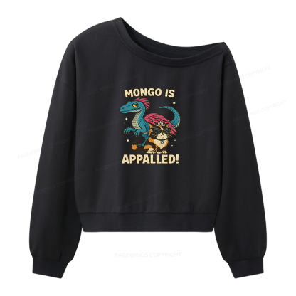 Pagewings Mongo Is Appalled Women Off Shoulder Sweatshirt