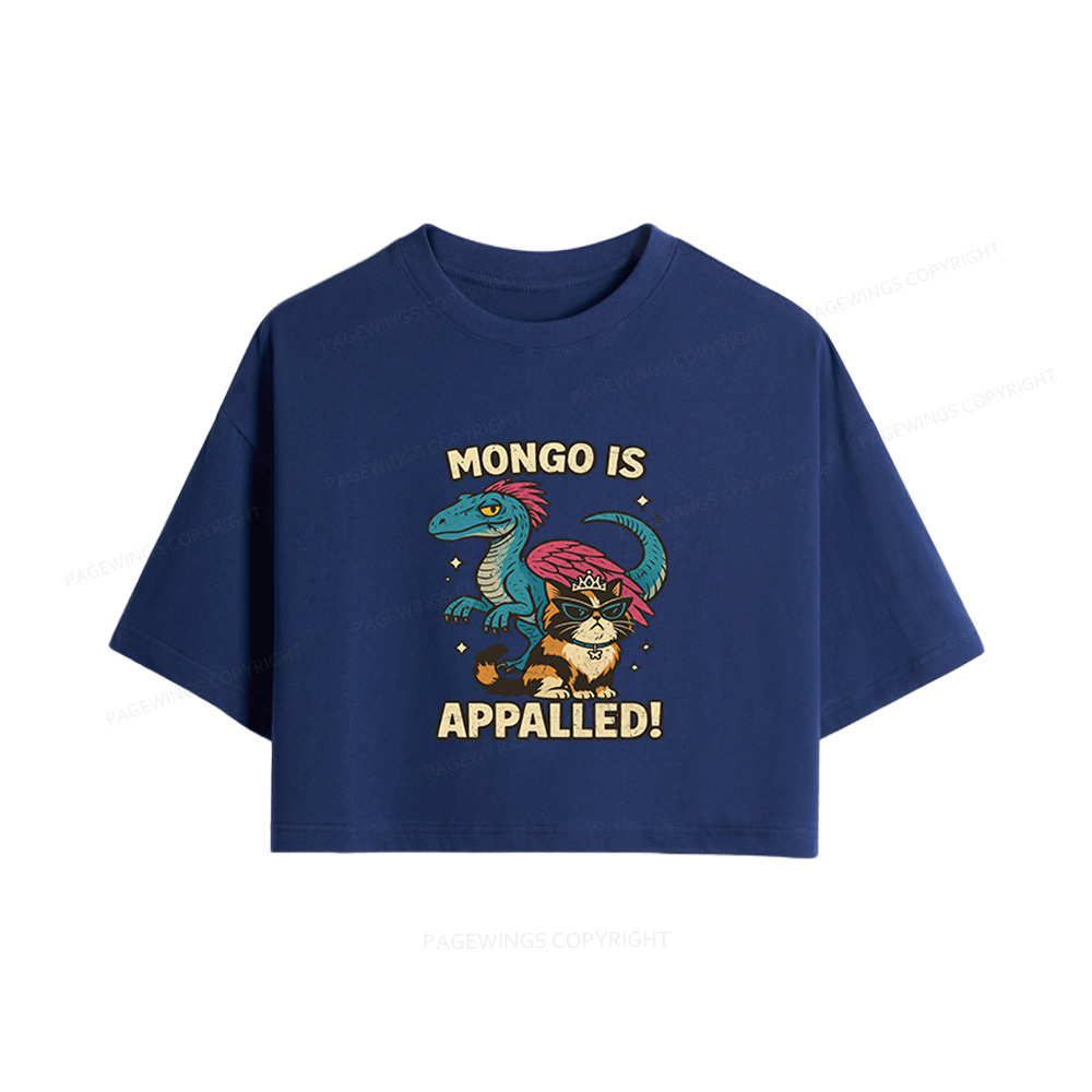 Pagewings Mongo Is Appalled Women Crop Tops