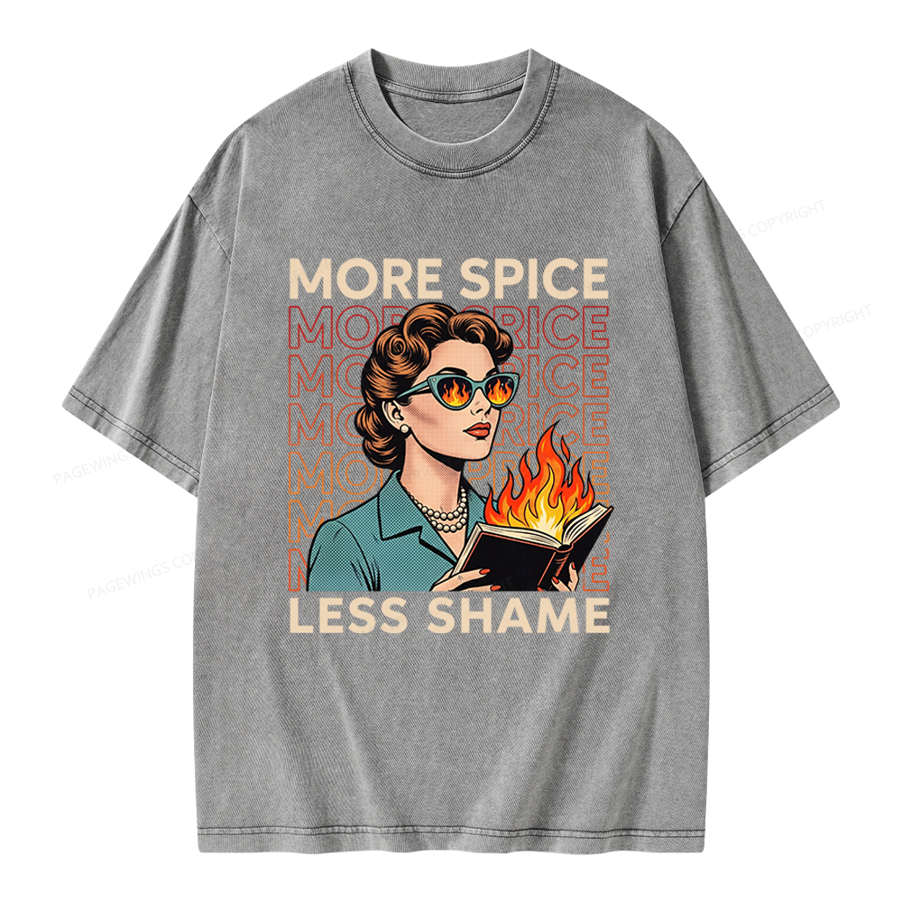 Pagewings More Spice Less Shame Unisex Washed T-shirt