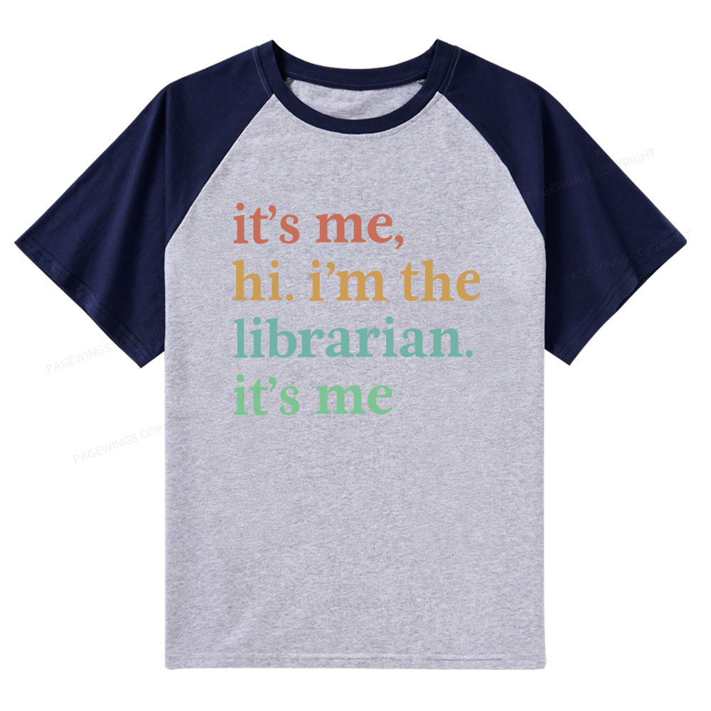 Pagewings Hi I'm The Librarian Raglan T-shirt