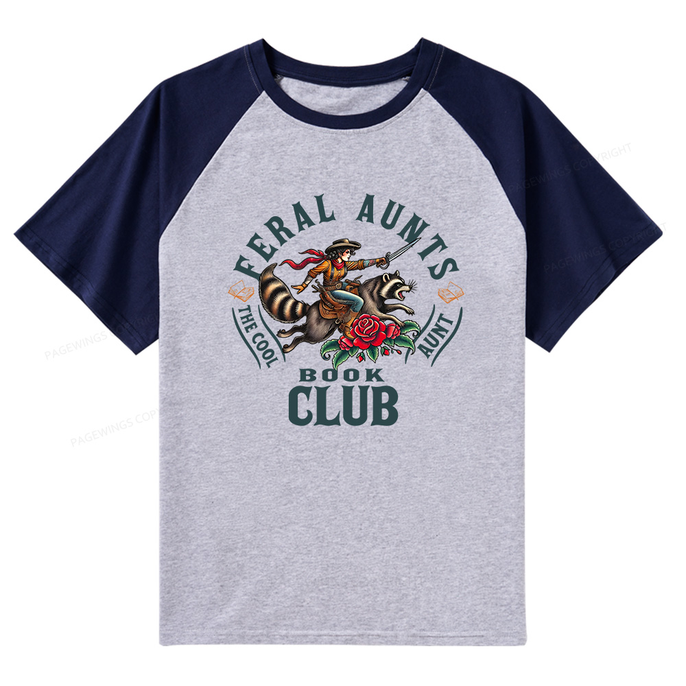 Pagewings Feral Aunt Social Book Club Raglan T-shirt
