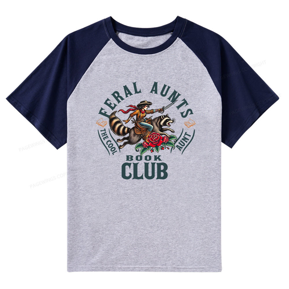 Pagewings Feral Aunt Social Book Club Raglan T-shirt