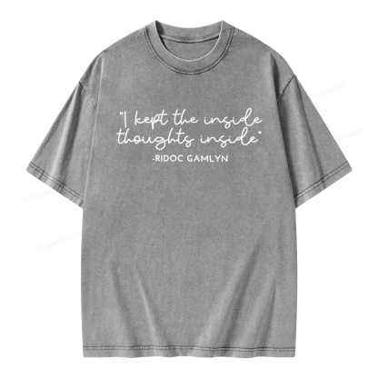 Pagewings I Kept The Inside Thoughts Inside Unisex Washed T-shirt