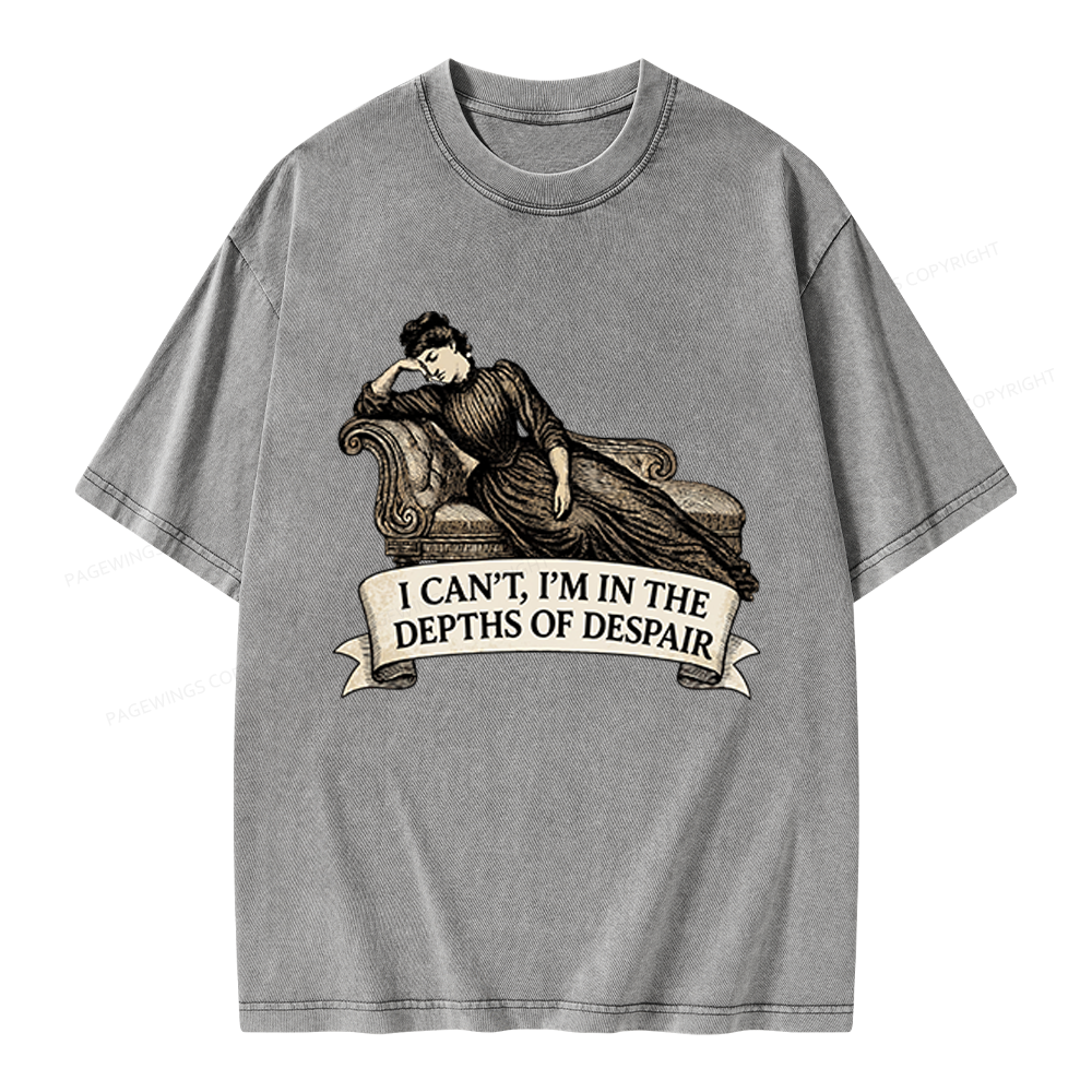 Pagewings I’m In The Depths Of Despair Unisex Washed T-shirt