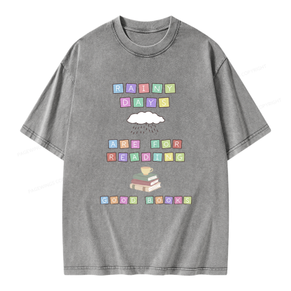 Pagewings Rainy Days Are For Reading Good Books Unisex Washed T-shirt