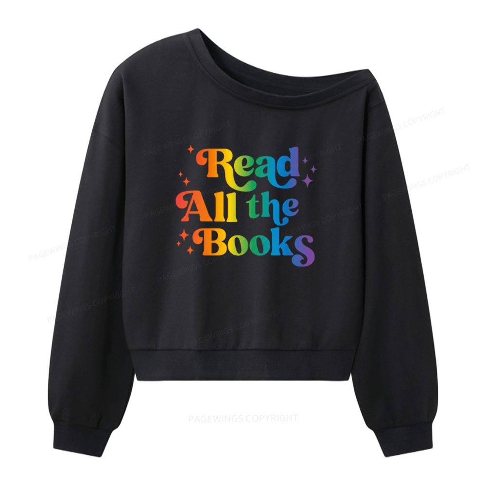 Pagewings Read All the Books Women Off Shoulder Sweatshirt