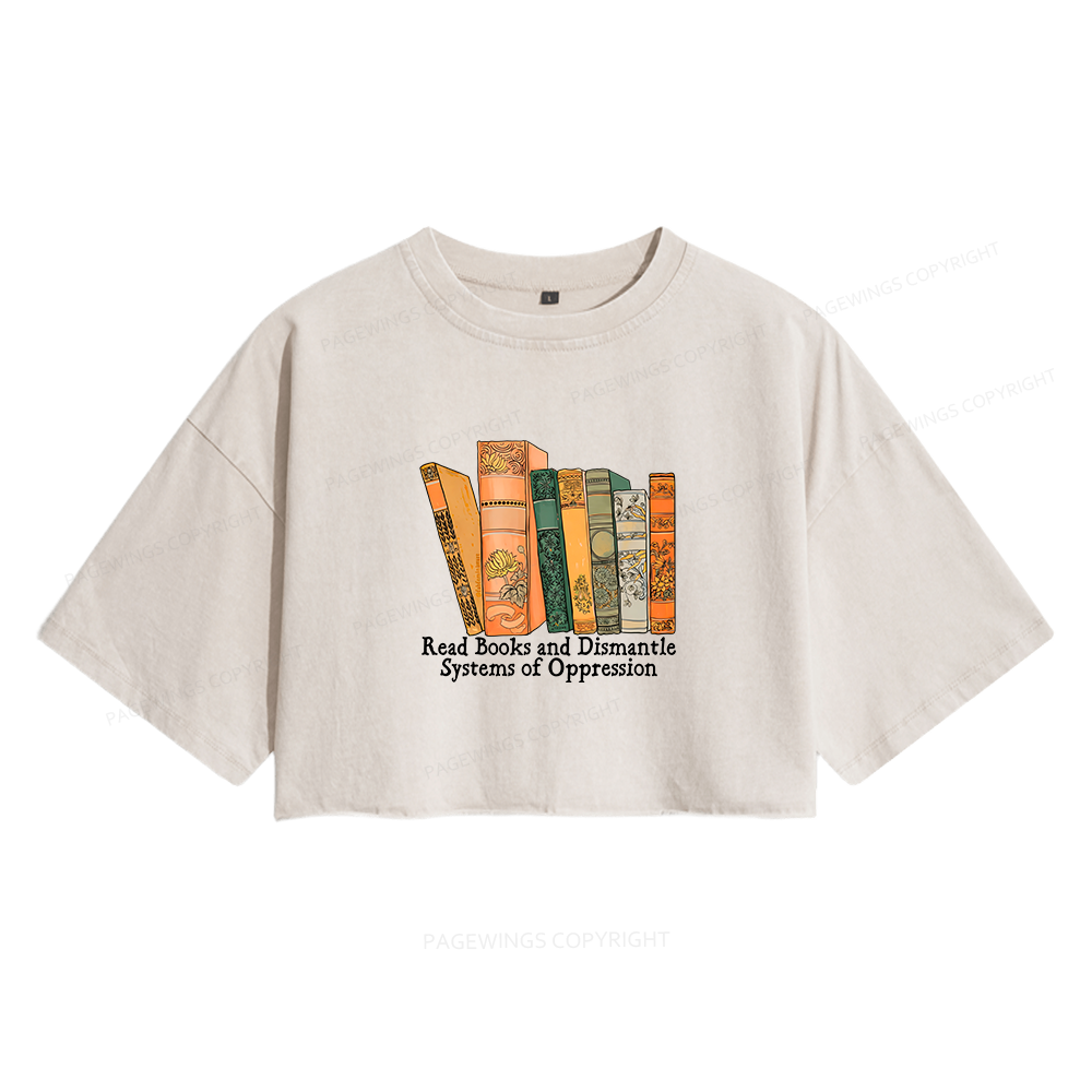 Pagewings Read Books And Dismantle Systems Women's Washed Cropped T-shirt