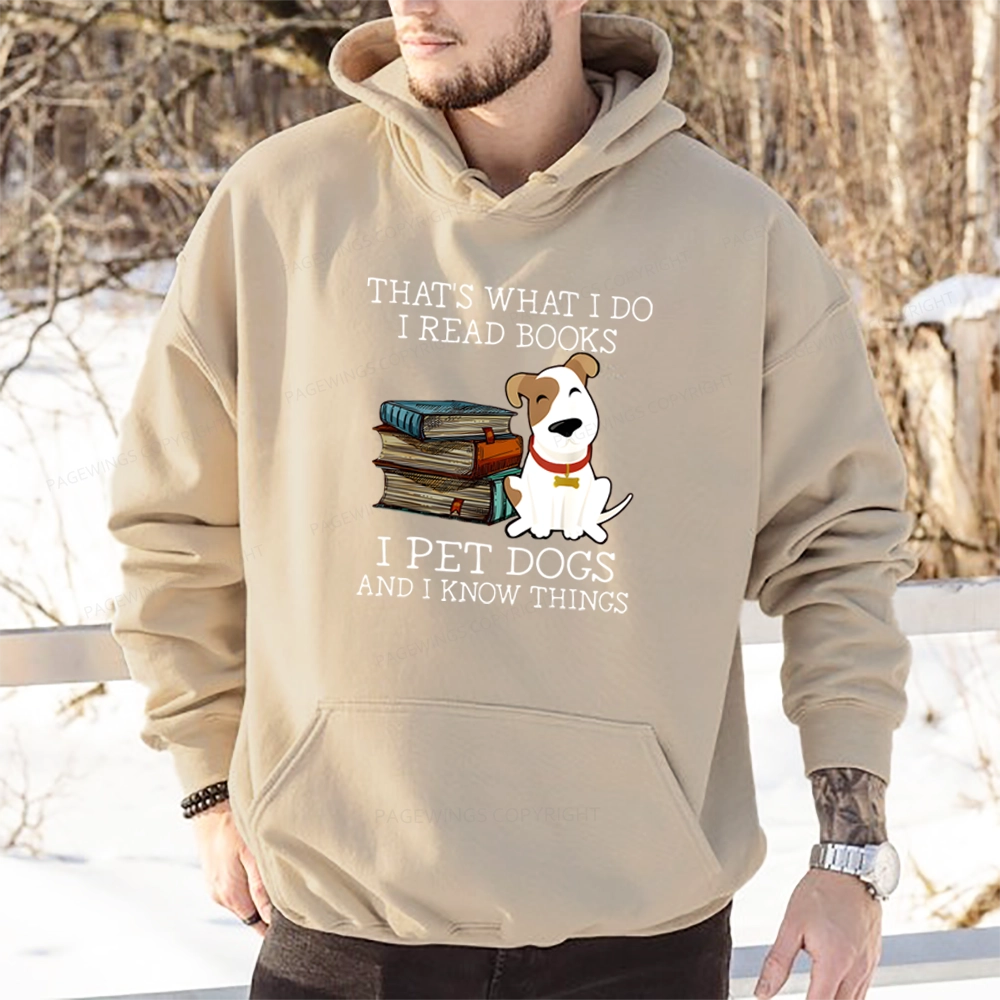 Pagewings That is What I Do I Read Books I Pet Dogs Unisex Classic Hoodie