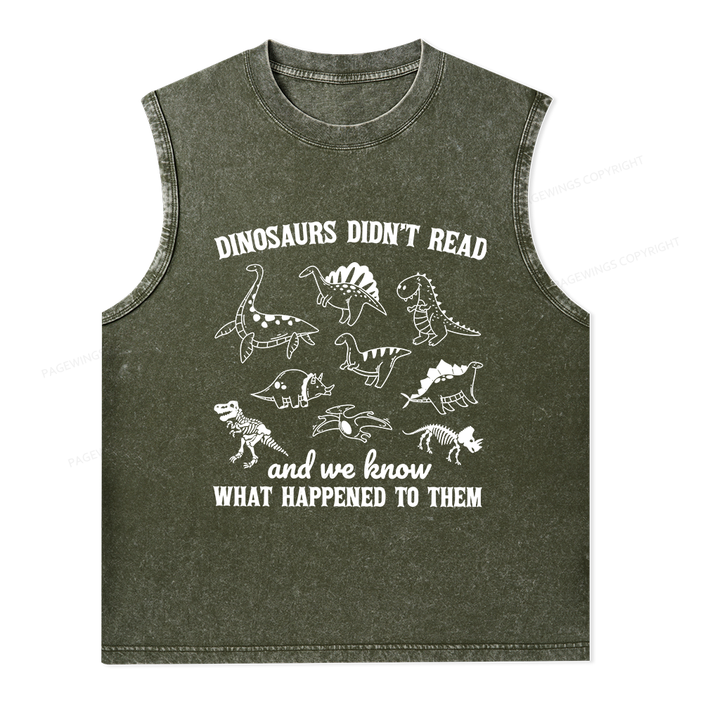 Pagewings We Know What Happened To Dinosaurs Unisex Washed Tank Top