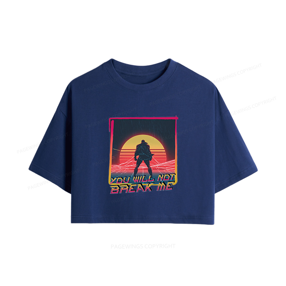 Pagewings You Will Not Break Me Women Crop Tops