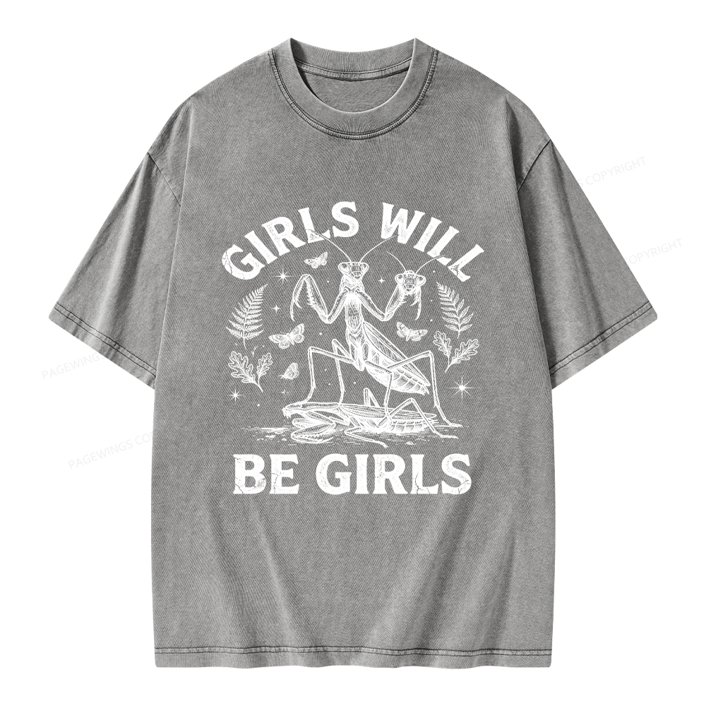 Pagewings Girls Will Be Girls Unisex Washed T-shirt