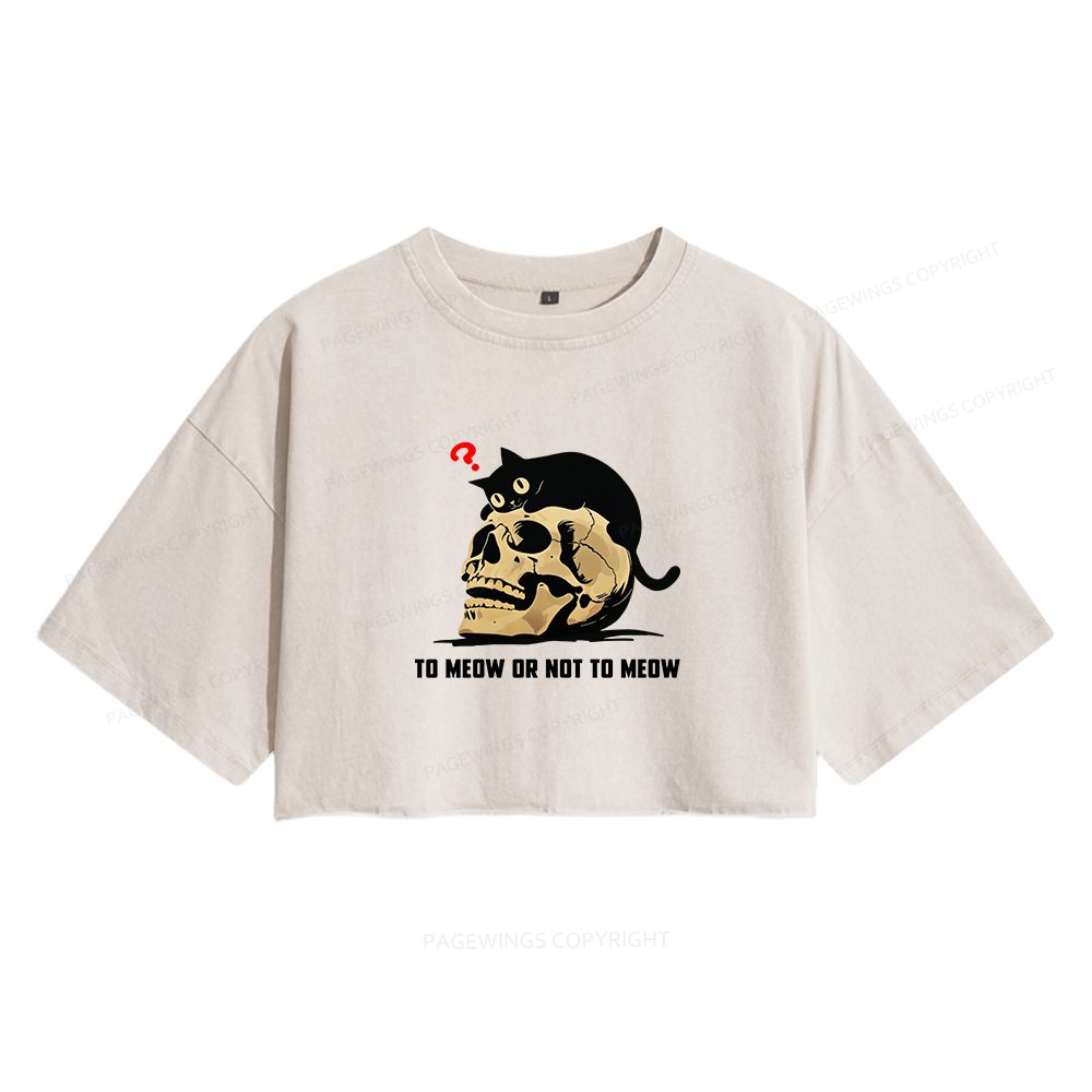 Pagewings To Meow Or Not To Meow Women's Washed Cropped T-shirt