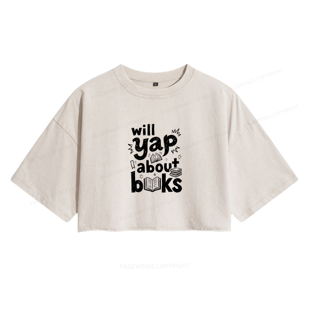 Pagewings Will Yap About Books Women's Washed Cropped T-shirt