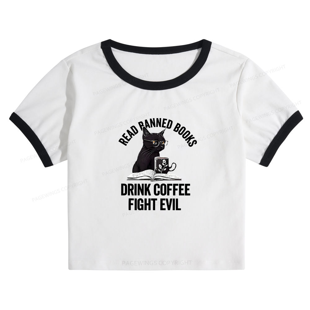 Pagewings Read Books Drink Coffee Fight Evil Baby Tee Crop Ringer T-Shirt