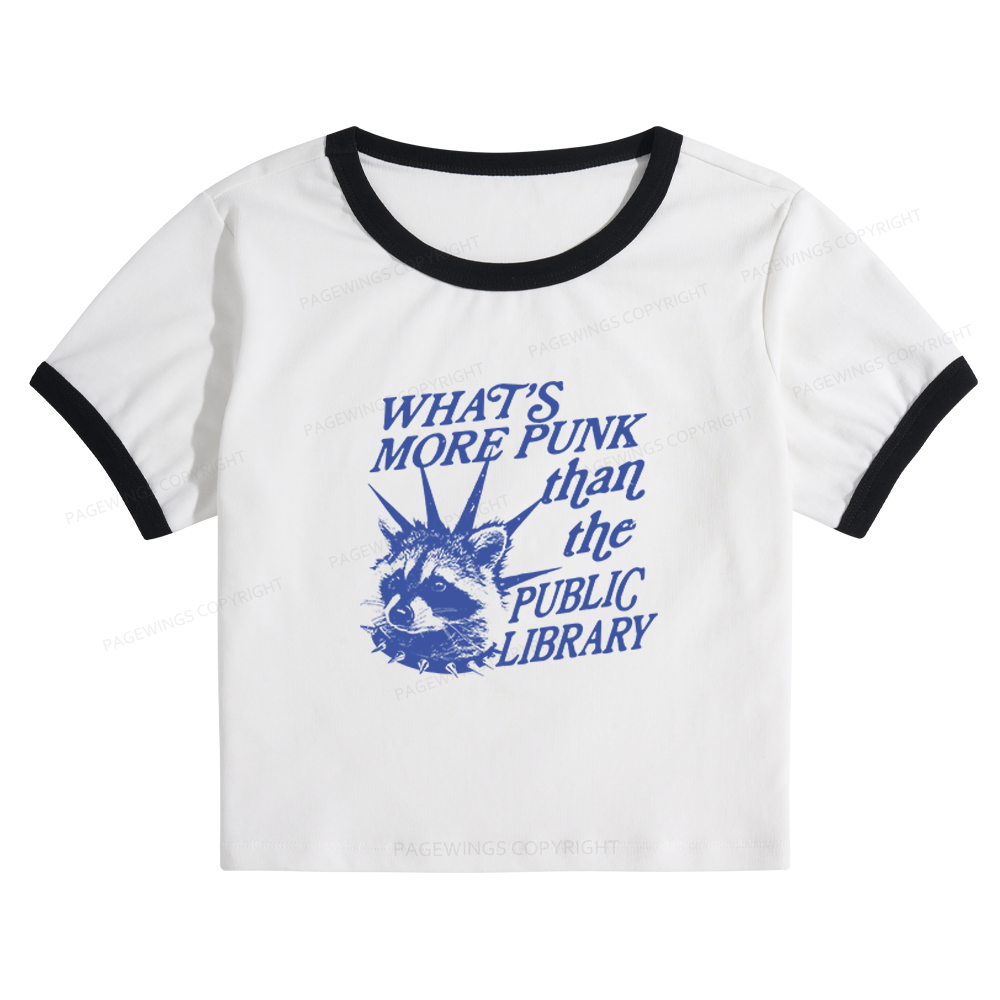 Pagewings What’s More Punk Than The Public Library Baby Tee Cropped Ringer T-Shirt 