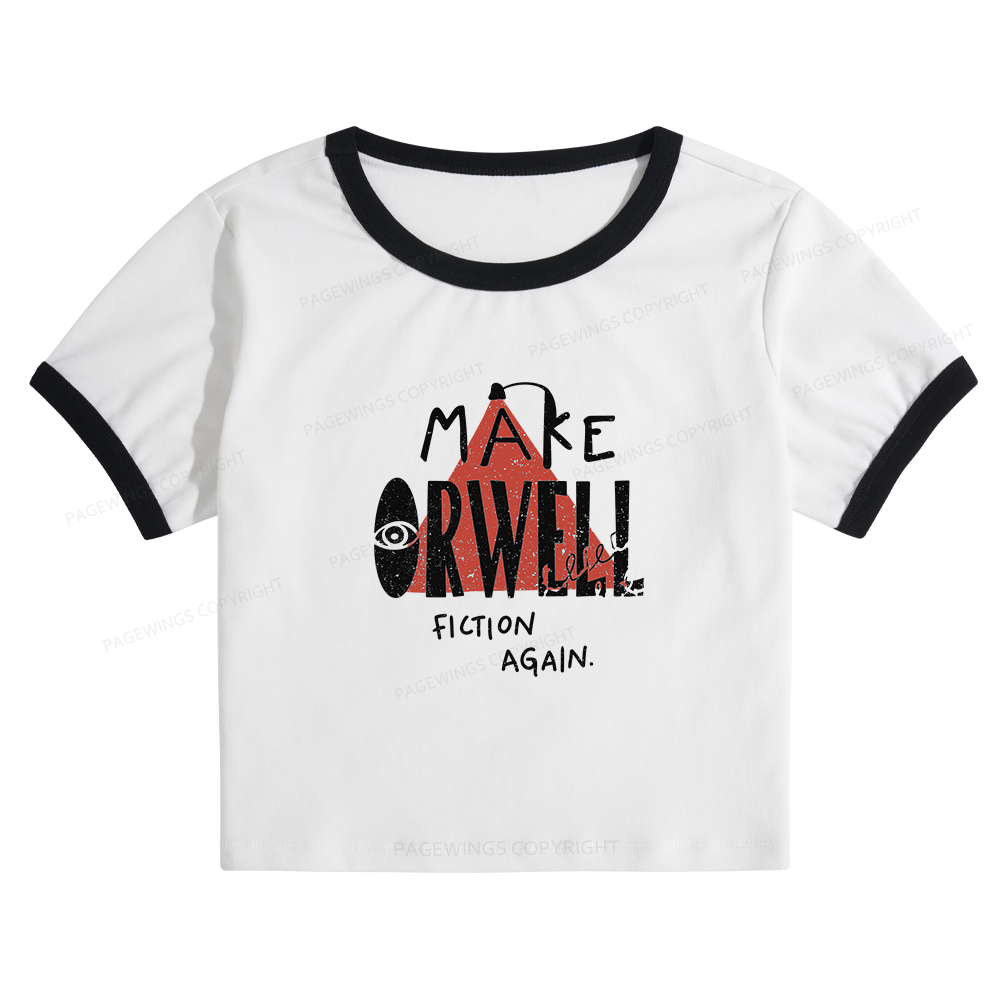 Pagewings Make Orwell Fiction Again Baby Tee Cropped Ringer T-Shirt 