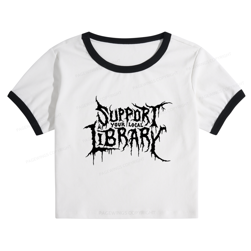 Pagewings Support Your Local Library Baby Tee Cropped Ringer T-Shirt 