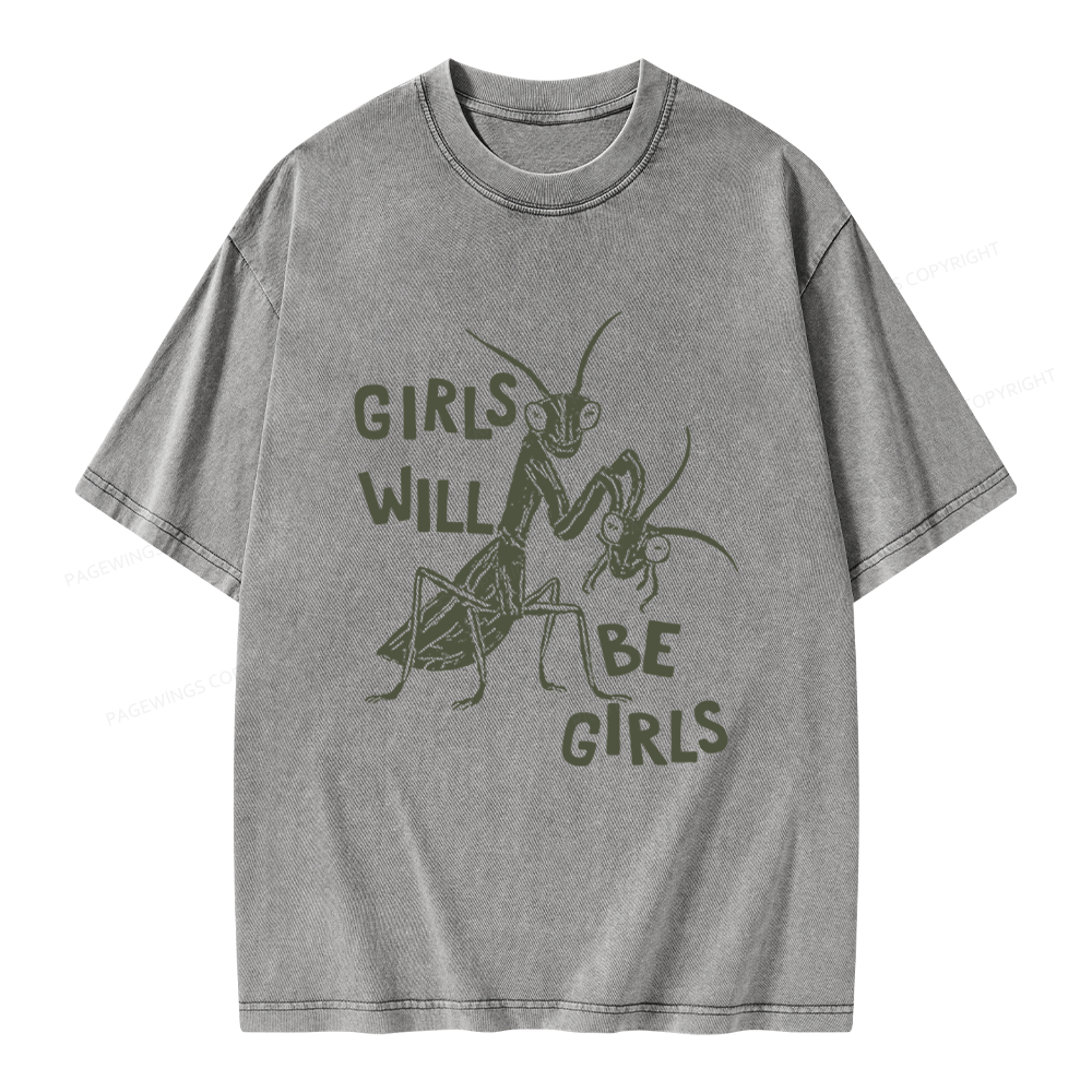 Pagewings Girls Will Be Girls Unisex Washed T-shirt
