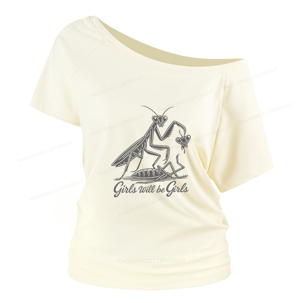 Pagewings Girls Will Be Girls Women Off Shoulder T-shirts