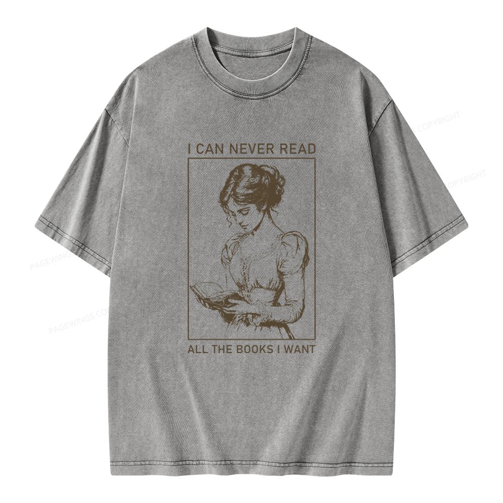 Pagewings I Can Never Read All The Books I Want Unisex Washed T-shirt