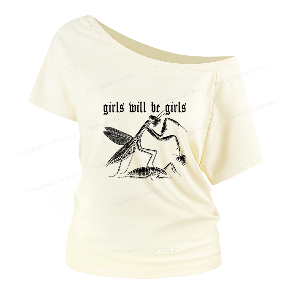 Pagewings Girls Will Be Girls Women Off Shoulder T-shirts